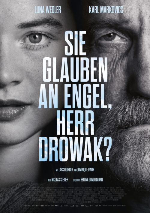 Sie glauben an Engel, Herr Drowak?